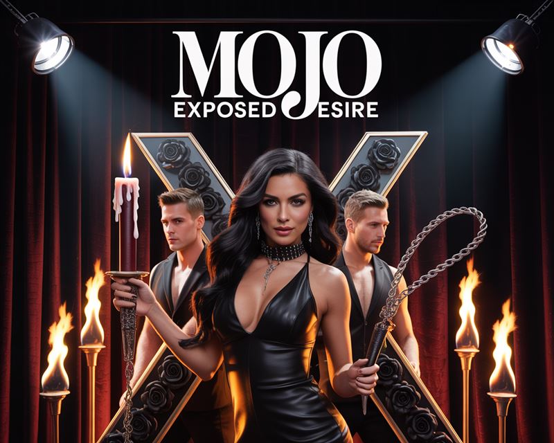 MOJO EXPOSED DESIRE